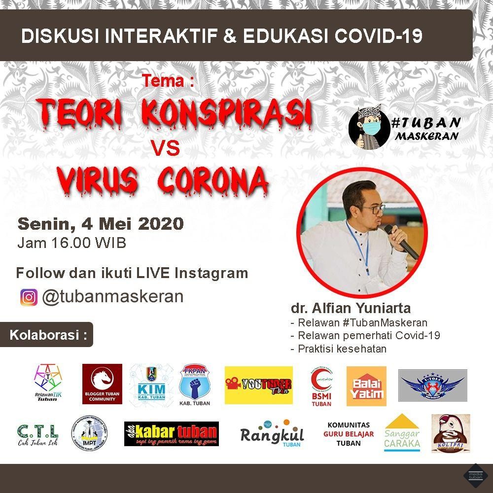 DISKUSI INTERAKTIF & EDUKASI COVID-19 Teori Konspirasi vs Virus Corona